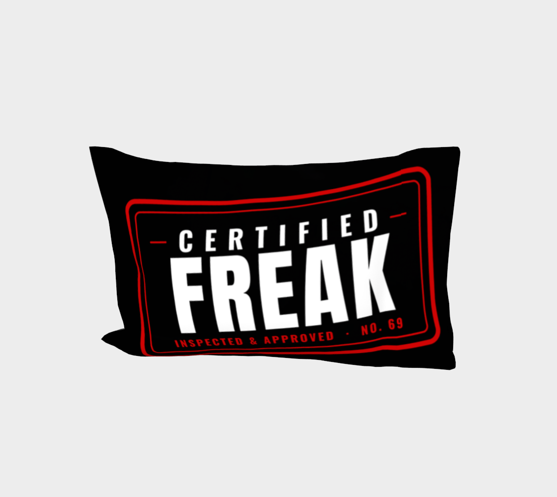 Certified Freak Bedroom Pillow Case