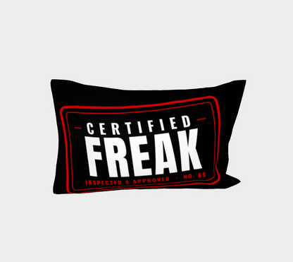 Certified Freak Bedroom Pillow Case