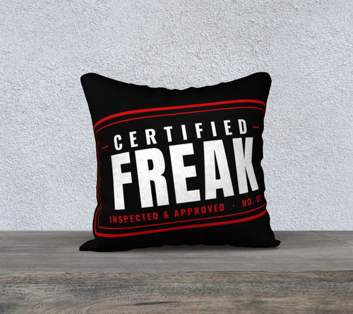 Certified Freak Decor Pillow Case