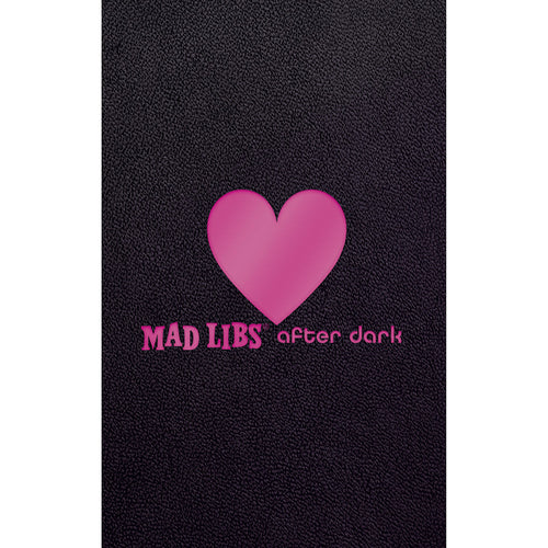 Mad Libs After Dark
