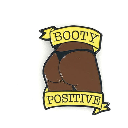 Geeky & Kinky Booty Positive Enamel Pin